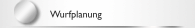 Wurfplanung